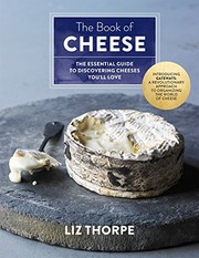 best books about cheese The Book of Cheese: The Essential Guide to Discovering Cheeses You'll Love