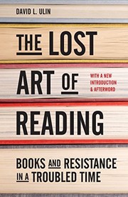 best books about reading The Lost Art of Reading: Books and Resistance in a Troubled Time