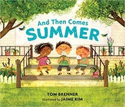 best books about summer for kindergarten And Then Comes Summer