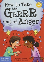 best books about Anger For Kids How to Take the Grrrr Out of Anger