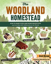 best books about living off the land The Woodland Homestead