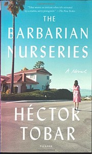 best books about mexican immigrants The Barbarian Nurseries
