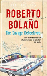 best books about chile south america The Savage Detectives