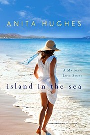 best books about Mallorca Island in the Sea: A Majorca Love Story