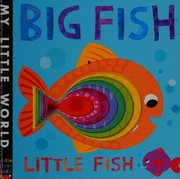 best books about fish for preschoolers Big Fish, Little Fish