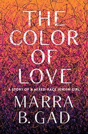 best books about Colors The Color of Love: A Story of a Mixed-Race Jewish Girl