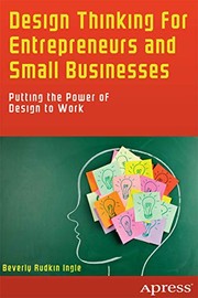 best books about design thinking Design Thinking for Entrepreneurs and Small Businesses: Putting the Power of Design to Work