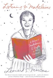 best books about Hearing Listening for Madeleine: A Portrait of Madeleine L'Engle in Many Voices