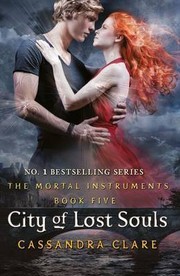 Cover of: City of Lost Souls: The Mortal Instruments Book 5