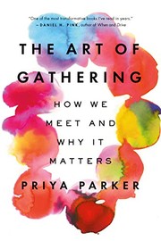 best books about Social Interaction The Art of Gathering: How We Meet and Why It Matters
