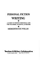 Cover of: Personal fiction writing: a guide to writing from real life for teachers, students, and writers