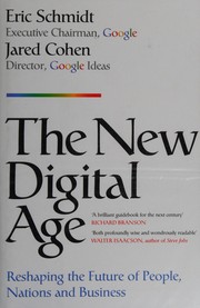 best books about Technology The New Digital Age: Reshaping the Future of People, Nations and Business