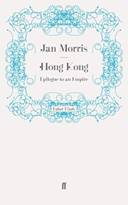 best books about hong kong Hong Kong: Epilogue to An Empire