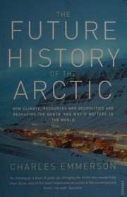 best books about the arctic The Future History of the Arctic