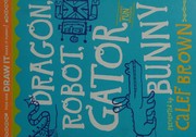 Cover of: Dragon, Robot, Gatorbunny