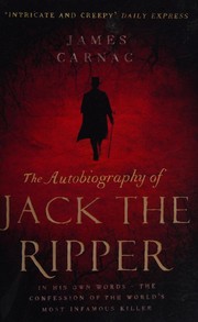 best books about jack the ripper fiction The Autobiography of Jack the Ripper