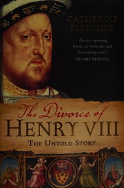 best books about Henry Viii The Divorce of Henry VIII: The Untold Story
