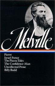 Cover of: Pierre / Israel Potter / The Piazza Tales / The Confidence-Man / Uncollected Prose / Billy Budd