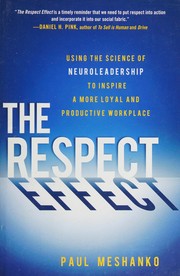 best books about respect for adults The Respect Effect: Using the Science of Neuroleadership to Inspire a More Loyal and Productive Workplace