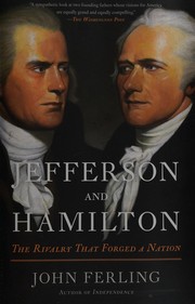 best books about sally hemings Jefferson and Hamilton: The Rivalry That Forged a Nation