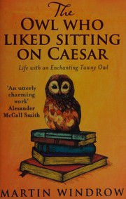 best books about owls The Owl Who Liked Sitting on Caesar