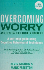 best books about worrying Overcoming Worry and Generalised Anxiety Disorder