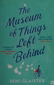 best books about museums The Museum of Things Left Behind