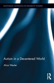 best books about Autism In Adults Autism in a Decentered World