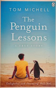 best books about Patagonia The Penguin Lessons: What I Learned from a Remarkable Bird