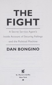 best books about boxing The Fight: A Secret Service Agent's Inside Account of Security Failings and the Political Machine
