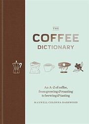 best books about coffee history The Coffee Dictionary