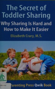 Cover of: The secret of toddler sharing