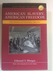 best books about colonial america American Slavery, American Freedom: The Ordeal of Colonial Virginia