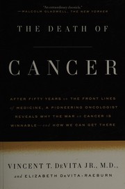 best books about healthcare The Death of Cancer: After Fifty Years on the Front Lines of Medicine, a Pioneering Oncologist Reveals Why the War on Cancer Is Winnable—and How We Can Get There