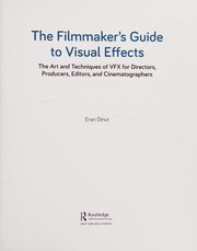 best books about Filmmaking The Filmmaker's Guide to Visual Effects: The Art and Techniques of VFX for Directors, Producers, Editors and Cinematographers