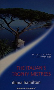 Cover of: The Italian's Trophy Mistress