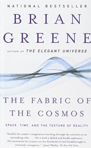 best books about outer space The Fabric of the Cosmos: Space, Time, and the Texture of Reality