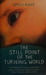 best books about Loss Of Newborn The Still Point of the Turning World