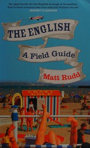 best books about British Culture The English: A Field Guide