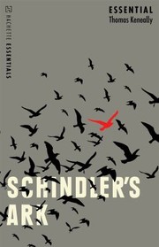 Schindler's Ark Hachette Essentials Edition the Booker Prize Winning Novel Filmed As 'Schindler's List' Schindler's Ark