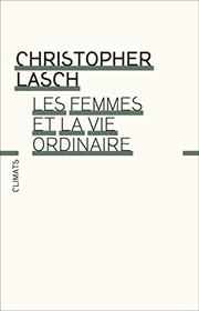 Cover of: Les Femmes et la vie ordinaire