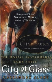 Cover of: City of Glass: The Mortal Instruments Book Three