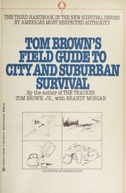 Cover of Tom Brown's Field guide to city and suburban survival