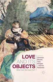 best books about Love Philosophy Love and Its Objects: What Can We Care For?