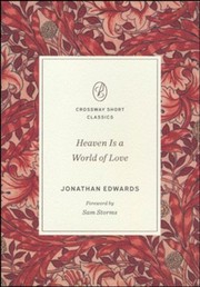 best books about Heaven Heaven: A World of Love