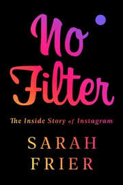 best books about Social Mediinfluencers No Filter: The Inside Story of Instagram