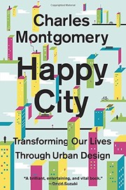 best books about cities Happy City: Transforming Our Lives Through Urban Design