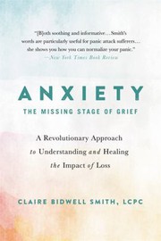 best books about anxiety and depression Anxiety: The Missing Stage of Grief