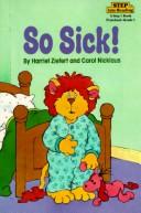 Cover of: So sick!