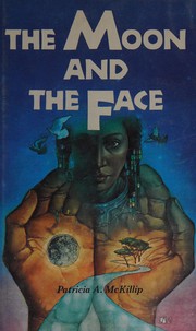 Cover of: THE MOON AND THE FACE